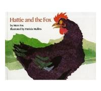Hattie and the Fox by Mem Fox & Illustrated by Patricia Mullins Mem Fox (Auteur)