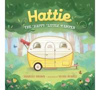 Hattie, the Happy Little Camper