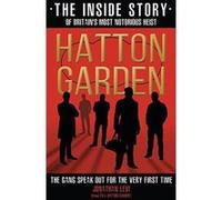 Hatton Garden: The Inside Story: From the Factual Producer on ITV drama Hatton Garden - [Version Originale] Inconnu (Auteur)