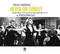 Hatzidakis Manos & Merkouri Melina - Pote tin Kyriaki (Never on Sunday) Deluxe edition