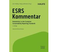 Haufe ESRS-Kommentar bereits in 3. Auflage: Kommentar zu den European Sustainability Reporting Standards; herausgegeben von Dr. Jens Freiberg und Georg Lanfermann