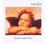Haug,Christian Maria - Für Dich