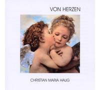 Haug,Christian Maria - Von Herzen