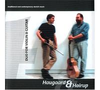 Haugaard & Hoirup - Duo for Violin and Guitar