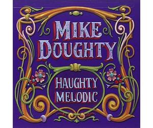 Haughty Melodic by Mike Doughty (2005-05-03)