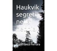 Haukvik segreti nella nebbia: Un mistero tra le ombre del nord
