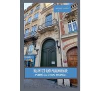 Haunted and Paranormal: Paris and Lyon, France
