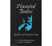 Haunted Bodies, American South Series