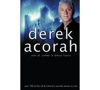 Haunted Britain and Ireland Acorah, Derek (Auteur)