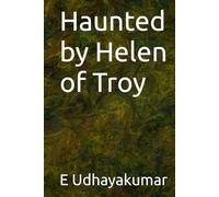 Haunted by Helen of Troy