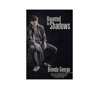Haunted By Shadows