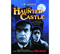 Haunted Castle (1921) / Wolf Blood (1925)
