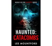Haunted: Catacombs