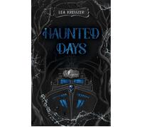 Haunted Days - Lea Kreuzer - Whisper Publishing - ebook (ePub) - Livre