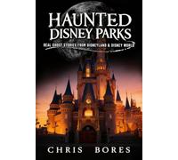 Haunted Disney Parks - Real Ghost Stories From Disneyland and Disney World