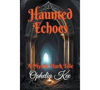 Haunted Echoes
