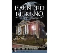 Haunted El Reno by Tanya McCoy & Whitney Wilson Tanya McCoy Whitney Wilson (Auteur)