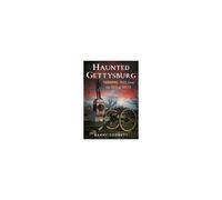 Haunted Gettysburg