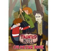 Haunted H Coloring Book: Spooky Cartoon Fun Coloring Pages with 50+ Haunted Designs with Ghosts, Monsters, and Magic