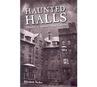 Haunted Halls Elizabeth Tucker (Auteur)