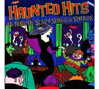 Haunted Hits: an Hour of Scary Songs & Sounds [Import]