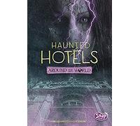 Haunted Hotels Around The World