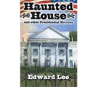 Haunted House Edward Lee (Auteur)
