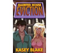 Haunted House Eviction: An Adult Erotic Novella | Explicit Content