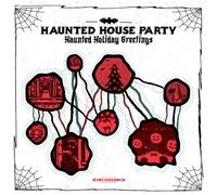 Haunted House Party - Haunted Holiday Greetings [Vinyl Lp] 180 Gram