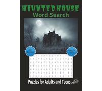Haunted House Word Search Book: Word Search Puzzles with Easy to Read Print about Haunted Houses, Scary Places, Ghosts and More | 6x9 Inches | 112 ... and Thrilling Brain-Stretching Workouts