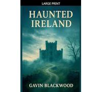 Haunted Ireland