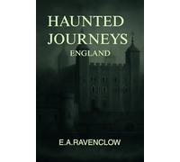 Haunted Journeys - England (Band 1)