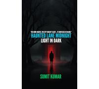 HAUNTED LANE MIDNIGHT: LIGHT IN DARK