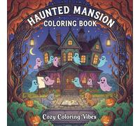 Haunted Mansion Coloring Book: Daily Relaxation Activities & Easy Bold Line Designs for Stress Relief & Mindfulness | Cute Spooky Characters & Fun ... Cuties in Comfy Hygge Cozy Rooms for Therapy