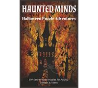 Haunted Minds: Halloween Puzzle Adventures: Halloween Word Searches, Crosswords & a Bonus Sudoku Challenge | 6x9 Inches, 120 Pages | 50+ Puzzles to Entertain Ghosts, Ghouls & Puzzle Lovers Alike