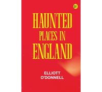 Haunted Places in England