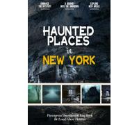 Haunted Places in New York: Paranormal Investigation Log Book for Local Backyard Ghost Hunters & Mystery Lovers | A Practical Journal for the Journey into the Unknown