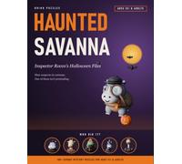 Haunted Savanna: Inspector Rocco's Halloween Files - 100+ Spooky Mystery Logic Puzzles for Teens and Adults: Hall of Mirrors, Crime Scenes, Cryptograms, Logic Grids and More