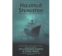 Haunted Steveston: A Walk Through Murder, Mystery and Mayhem