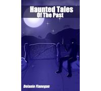 Haunted Tales Of The Past