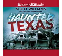 Haunted Texas: Famous Phantoms, Sinister Sites, and Lingering Legends, second edition