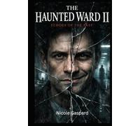 Haunted Ward: II: Echoes of the Past