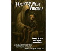 Haunted West Virginia