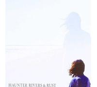 Haunter - Rivers & Rust