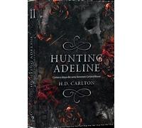 Haunting Adeline. Seria Cat and Mouse Vol.2 - H. D. Carlton, EpicLove, Editie in limba romana, Sprayed Edges