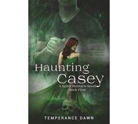 Haunting Casey: A Spirit Hunter Novel