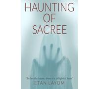 Haunting of Sacree: Before the Haunt, There Is a Delightful Hunt