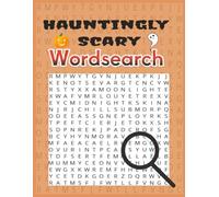 Hauntingly Scary Wordsearch Puzzles: Large Print 8.5 X 11 inches | 400+ words | Halloween, witchcraft, haunted houses, Monsters, ghosts and more