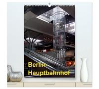 Hauptbahnhof Berlin (hochwertiger Premium Wandkalender 2026 DIN A2 hoch), Kunstdruck in Hochglanz: Hauptbahnhof Berlin - tief in die Erde gegraben und wegen eines Streiks sehr menschenleer