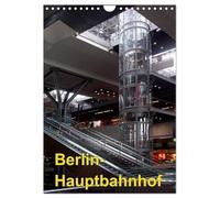 Hauptbahnhof Berlin (Wandkalender 2026 DIN A4 hoch), CALVENDO Monatskalender: Hauptbahnhof Berlin - tief in die Erde gegraben und wegen eines Streiks sehr menschenleer